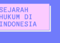 Sejarah Hukum di Indonesia
