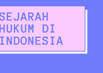 Sejarah Hukum di Indonesia