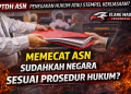 Pemberhentian Tidak Dengan Hormat terhadap ASN Harus Sesuai Prosedur: Ketelitian dan Kecermatan Adalah Keharusan